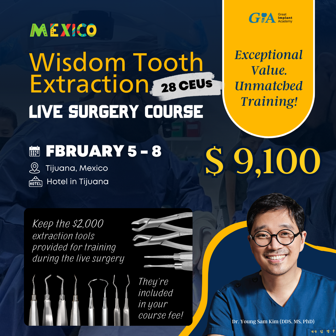 MEXICO LSC 2026 / February 5 - 8 [Third Molar Live Surgery Course]