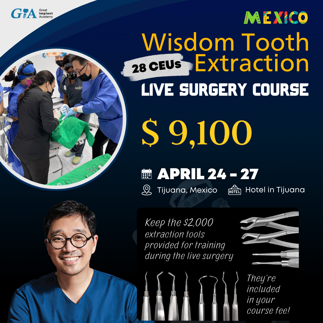 MEXICO LSC 2026 / April 24 - 27 [Third Molar Live Surgery Course]