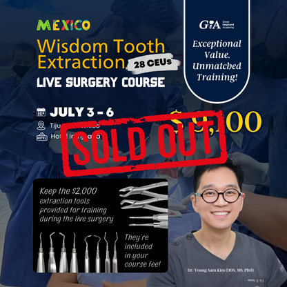 MEXICO LSC 2026 / July 3 - 6 [Third Molar Live Surgery Course]